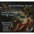 Love in Arcadia-Duets & Trios by Laura Heimes, Julianne Baird, Tony Boutte, Sumner Thompson, Douglas McNames, Karen Flint, Brandywine Baroque