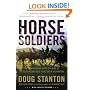 Horse Soldiers: The Extraordinary Story of a Band of US Soldiers Who Rode to Victory in Afghanistan