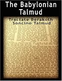 The Babylonian Talmud: Tractate Berakoth, Soncino