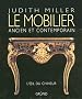 Le mobilier ancien et contemporain