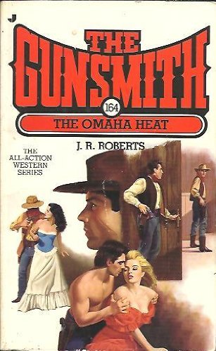 The Omaha Heat (The Gunsmith #164)