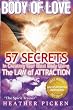 Body of Love: 57 Secrets In Creating Your Ideal Body Using The Law of Attraction