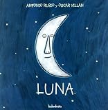 Luna / Moon (De La Cuna a La Luna) (Spanish Edition)