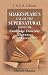 Shakespeare's Use of the Supernatural, being the Cambridge University Harness Prize Essay 1907