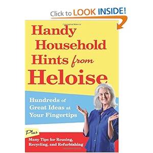 Handy Household Hints from Heloise: Hundreds of Great Ideas at Your Fingertips [Paperback]