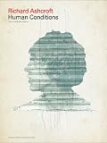 Richard Ashcroft: Human Conditions (Piano Vocal Guitar)