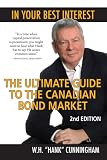 In Your Best Interest: The Ultimate Guide to the Canadian Bond Market