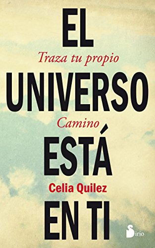 EL UNIVERSO ESTÁ EN TÍ (2012) (Spanish Edition)