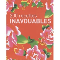 200 recettes inavouables : Coffret en 2 volumes