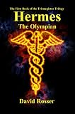 Hermes the Olympian (The Trismegistus Trilogy)