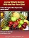 Losing Weight With the Raw Food Diet - If You Thought It Was Impossible, READ THIS!
