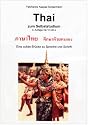 Thai zum Selbststudium. Audiokurs mit 10 CDs. Eine solide Br&uuml;cke zu Sprache und Schrift