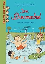 Die wilden Zwerge 06. Im Schwimmbad: Kindergartenreihe