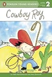 Cowboy Roy (Penguin Young Readers, L2)