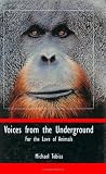 Voices from the Underground: For the Love of Animals