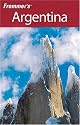Frommers Argentina (Frommers Complete) by Michael Luongo
