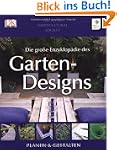 Die gro�e Enzyklop�die des Gartendesi...
