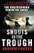 Snouts in the trough : a true story of the underworld and the brotherhood behind the badge