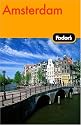 Fodor's Amsterdam & The Netherlands, 1st Edition: With Side Trips through Belgium (Fodor's Gold Guides)
