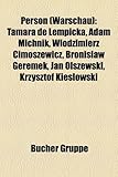 Person (Warschau): Tamara de Lempicka, Adam Michnik, W Odzimierz Cimoszewicz, Bronis Aw Geremek, Jan Olszewski, Krzysztof Kie Lowski-