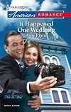 It Happened One Wedding (Harlequin American Romance Series)