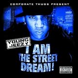 I Am the Street Dream