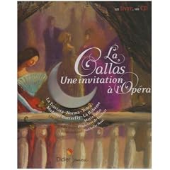 La Callas : Une invitation � l'op�ra (1CD audio)