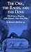 The Owl, The Raven, and the Dove: The Religious Meaning of the Grimms' Magic Fairy Tales