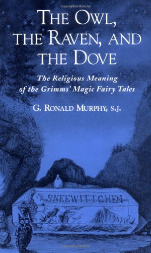 Cover image : The Owl, The Raven, and the Dove: The Religious Meaning of the Grimms' Magic Fairy Tales