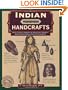 Indian Handcrafts, Revised Edition (Illustrated living history)