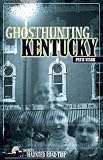 Ghosthunting Kentucky (America s Haunted Road Trip)