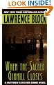 When the Sacred Ginmill Closes (Matthew Scudder Mysteries)