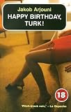 Happy Birthday, Turk (No Exit 18 Years)