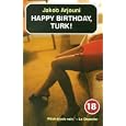 Happy Birthday, Turk (No Exit 18 Years) by Jakob Arjouni