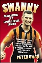 Swanny: Confessions of a Lower League Legend