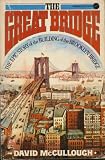 Great Bridge - Epic Story Of The Building Of The Brooklyn Bridge