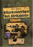 Ritterkreuztr�ger des Afrikakorps - Karl Alman