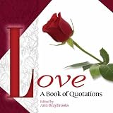 Love: A Book of Quotations