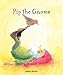 Pip the Gnome