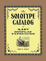 The Solotype Catalog of 4,147 Display Typefaces (Dover Pictorial Archive Series)