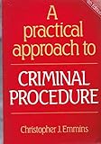 A practical approach to criminal procedure