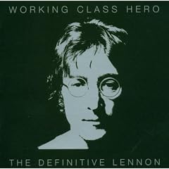 Working Class Hero - The Definitive Lennon