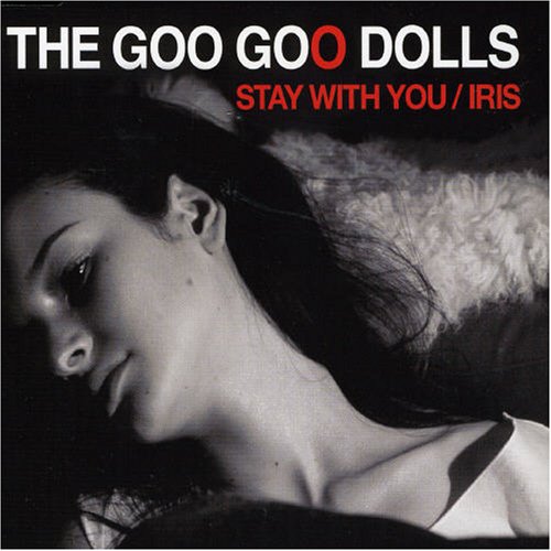 Goo Goo Dolls - Stay with You, Pt. 2 - Zortam Music