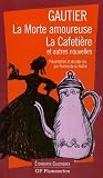 La morte amoureuse et autres nouvelles
