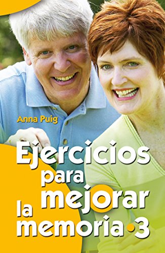 Ejercicios para mejorar la memoria 3 (Mayores) (Spanish Edition)