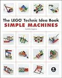 The LEGO Technic Idea Book: Simple Machines