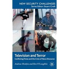 Television and Terror: Conflicting Times and the Crisis of News Discourse (New Security Challenges)