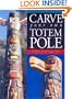 Carve Your Own Totem Pole
