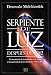 Serpiente de luz / Serpent of Light: Despues de 2012 / Beyond 2012 (Spanish Edition)