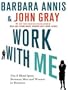 Work With Me: The 8 Blind Spots Between Men and Women in Business